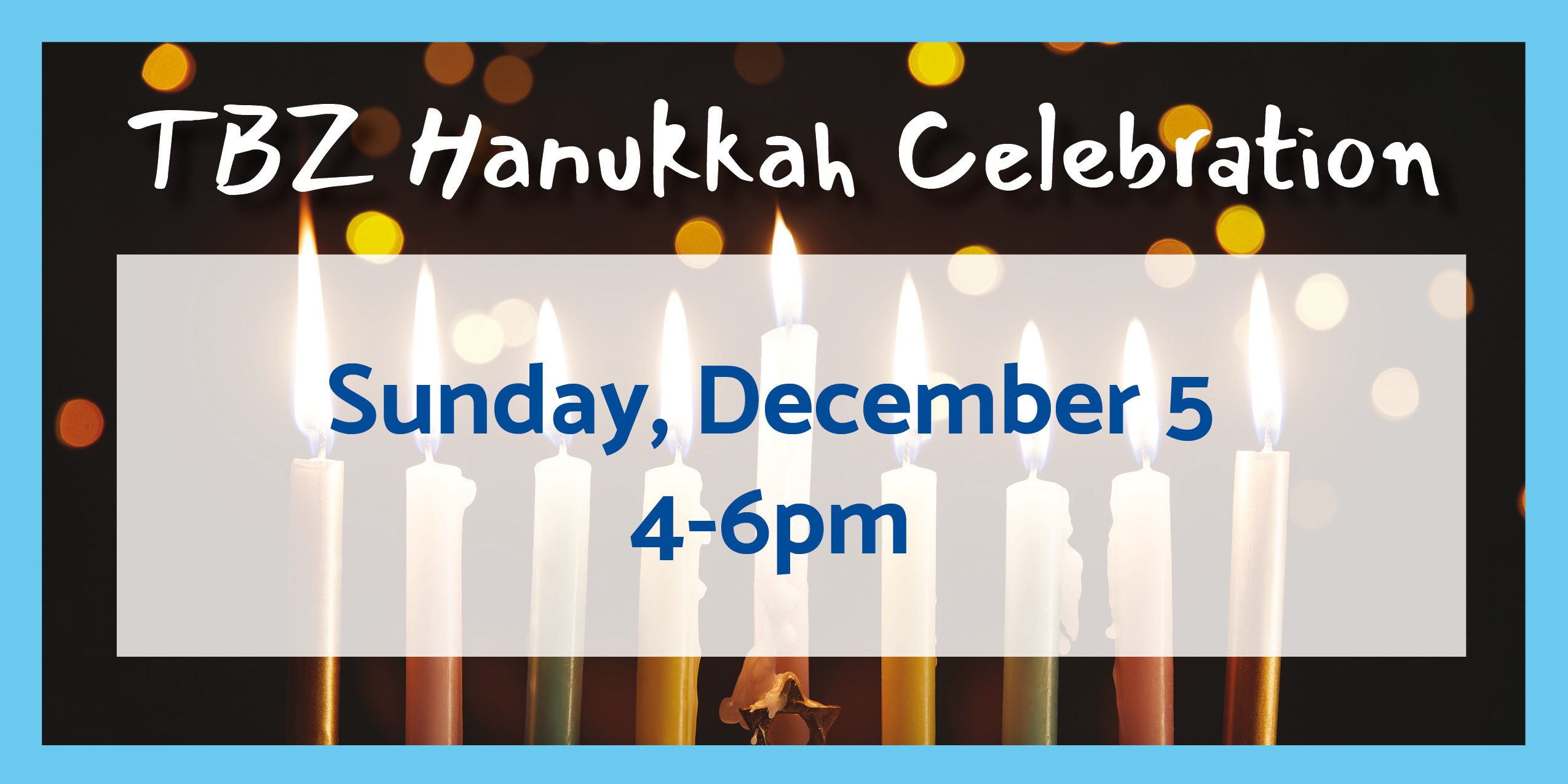 TBZ Hanukkah Party (Zoom CandleLighting at 5pm) Temple Beth Zion