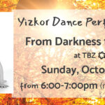 Yizkor Dance Performance: Darkness into Light (multi-access)