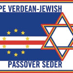 17th Annual Cape Verdean-Jewish Passover Seder (multi-access)