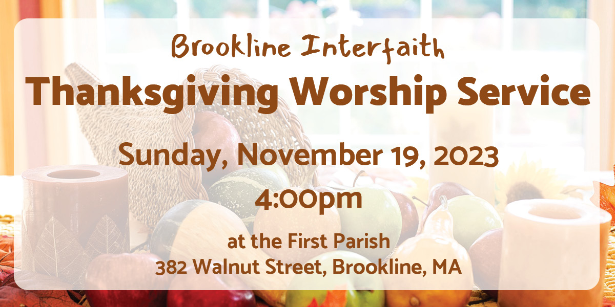 Brookline Interfaith Thanksgiving Worship (in person)
