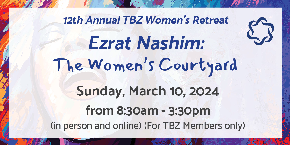 12th Annual TBZ Women's Retreat (in person and online)