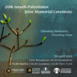 Yom Ha’Zikaron: Israeli-Palestinian Joint Memorial Ceremony (online)