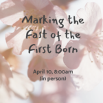 Marking the Fast of the First Born (in person)
