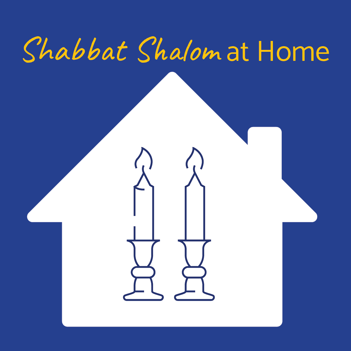 Shabbat Shalom At Home