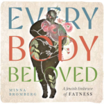 Kiddush Talk: Rabbi Minna Bromberg - Every Body Beloved (in person after Shabbat morning services)