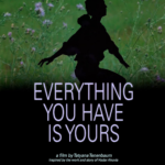 Film Screening: Everything You Have Is Yours (in person)