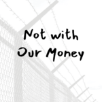 TBZ GBIO Citizen's Bank Teach-In: Not with Our Money (online)